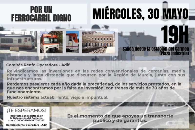 FeSMC UGT Murcia y el resto de miembros de los comités de Renfe y Adif convocan manifestaciones en defensa de nuestro ferrocarril